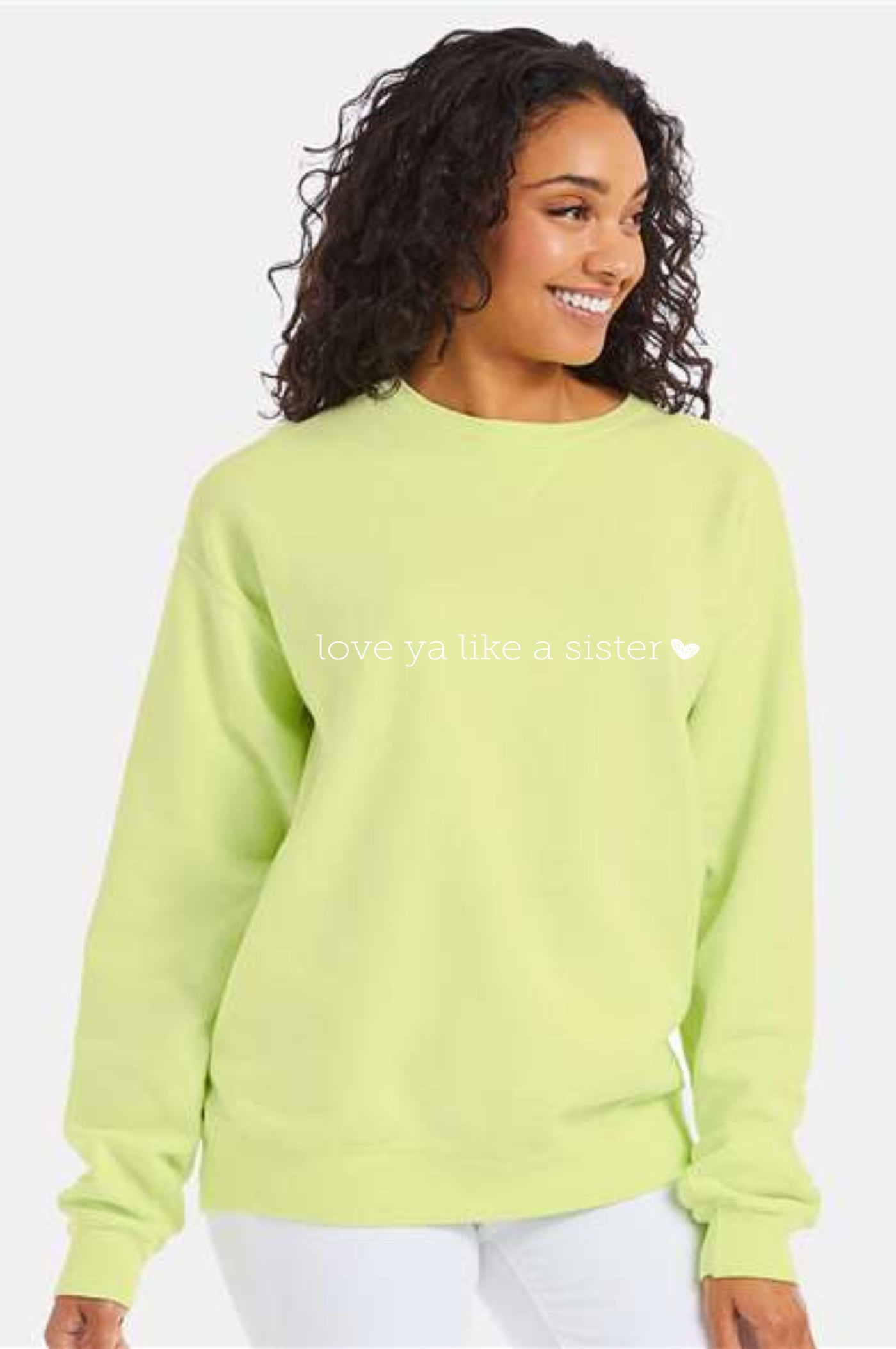 Love Ya Like a Sista Sweatshirt